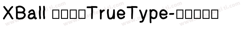 XBall 常规斜体TrueType字体转换
